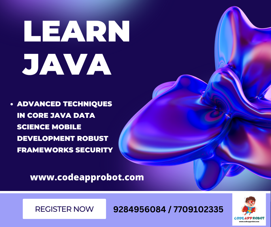 Advanced Techniques in Core Java Data Science Mobile Development Robust Frameworks Security​